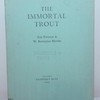 THE IMMORTAL TROUT UNCORRECTED PROOF BOOK 1955 ERIC TAVERNERR & W BARRINGTON BROWNE