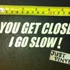 You get close i go slow, Car Vinyl / Decal Stickers ( Free P&P )