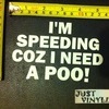 I'm speeding coz, Car Vinyl / Decal Stickers ( Free P&P )