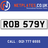 ROB 579Y Registration Number Private Plate Cherished Number Car Registration Personalised Plate