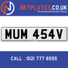 MUM 454V Registration Number Private Plate Cherished Number Car Registration Personalised Plate