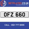 OFZ 660 Registration Number Private Plate Cherished Number Car Registration Personalised Plate