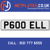 P600 ELL Registration Number Private Plate Cherished Number Car Registration Personalised Plate