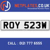 ROY 523W Registration Number Private Plate Cherished Number Car Registration Personalised Plate