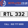 RTL 332 Registration Number Private Plate Cherished Number Car Registration Personalised Plate