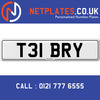 T31  BRY Registration Number Private Plate Cherished Number Car Registration Personalised Plate