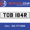 TOB 184R Registration Number Private Plate Cherished Number Car Registration Personalised Plate