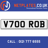 V700 ROB Registration Number Private Plate Cherished Number Car Registration Personalised Plate