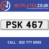 PSK 467 Registration Number Private Plate Cherished Number Car Registration Personalised Plate