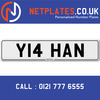 Y14 HAN Registration Number Private Plate Cherished Number Car Registration Personalised Plate