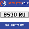 9530 RU Registration Number Private Plate Cherished Number Car Registration Personalised Plate