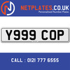 Y999 COP Registration Number Private Plate Cherished Number Car Registration Personalised Plate