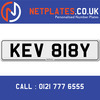 KEV 818Y Registration Number Private Plate Cherished Number Car Registration Personalised Plate