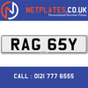 RAG 65Y Registration Number Private Plate Cherished Number Car Registration Personalised Plate