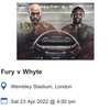 Tyson Fury v Whyte Tickets x2