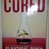 "CURED": a book of Remedies/Cures.
