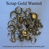 Scrap Gold wanted